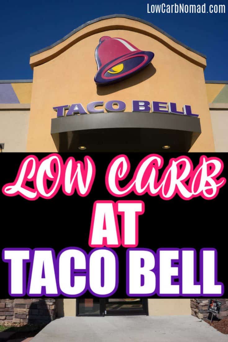 The BEST Low Carb At Taco Bell List Low Carb Nomad