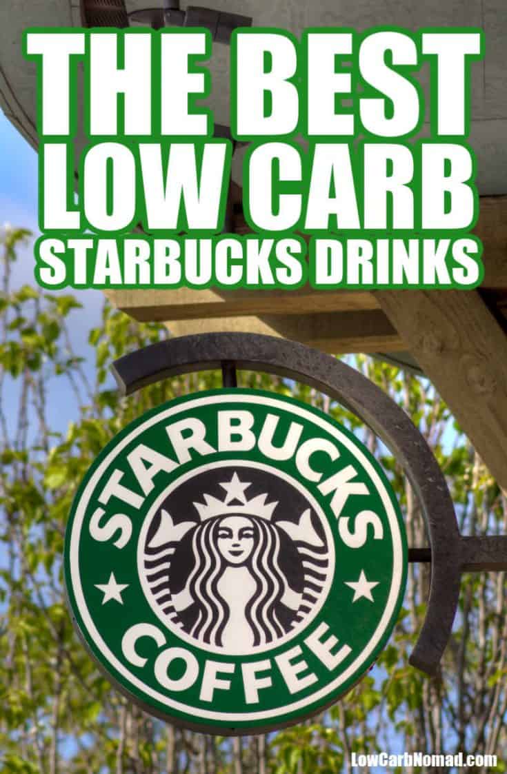 The Best Low Carb Starbucks Drinks - How to Order & More!