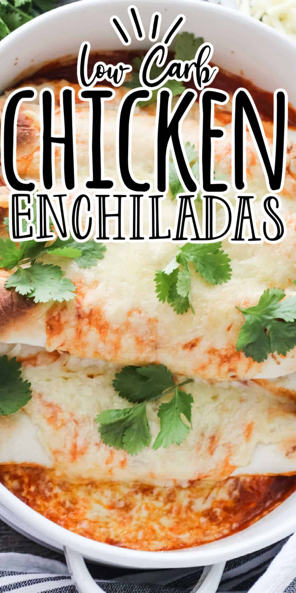 Low Carb Chicken Enchiladas Recipe • Low Carb Nomad